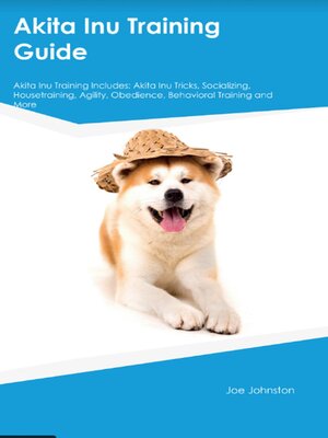 cover image of Akita Inu Training Guide  Akita Inu Training Includes